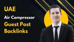 UAE Air Compressor Guest Post Backlinks
