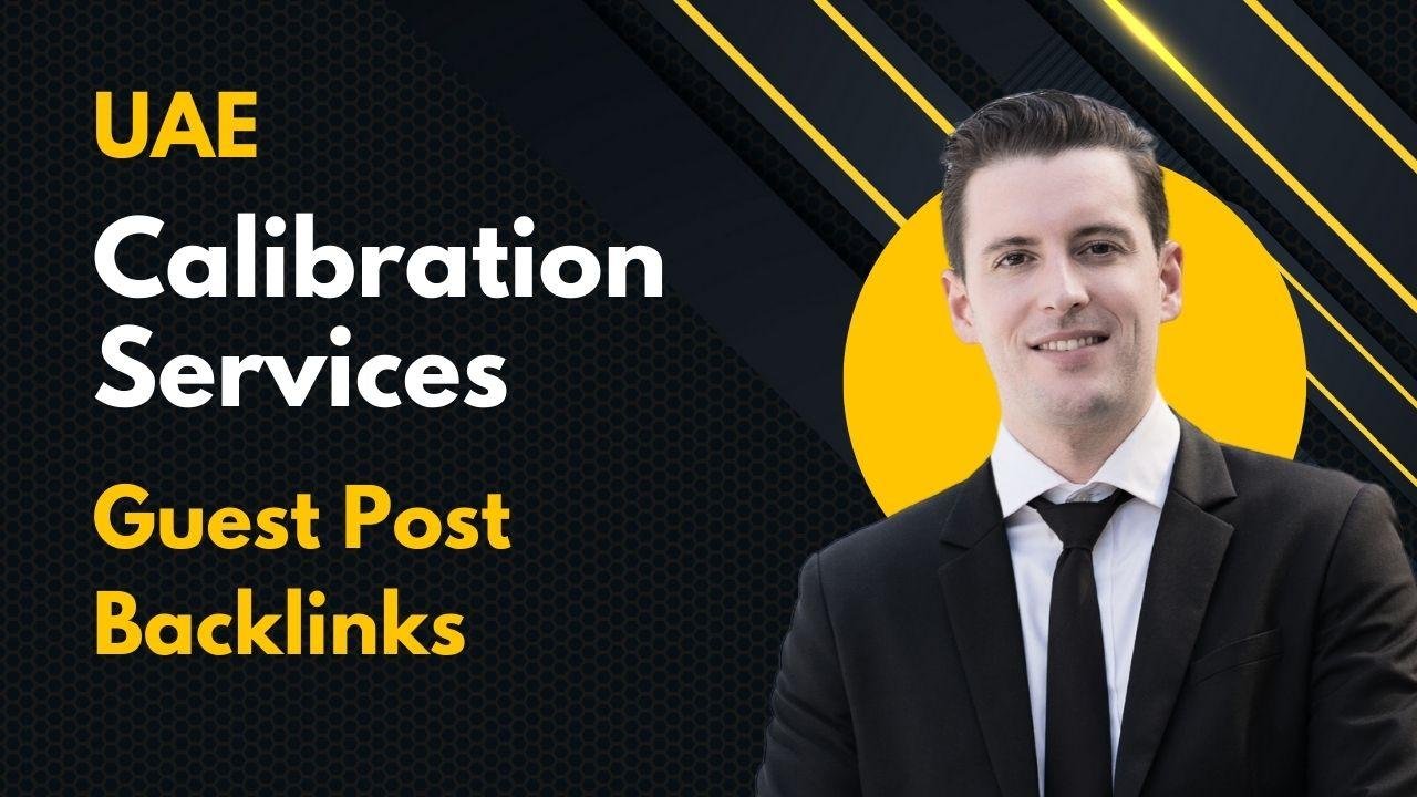 UAE Calibration Services Guest Post Backlinks