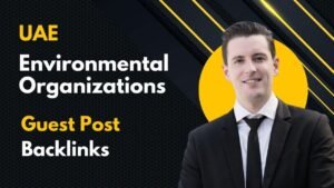 UAE Environmental Organizations Guest Post Backlinks