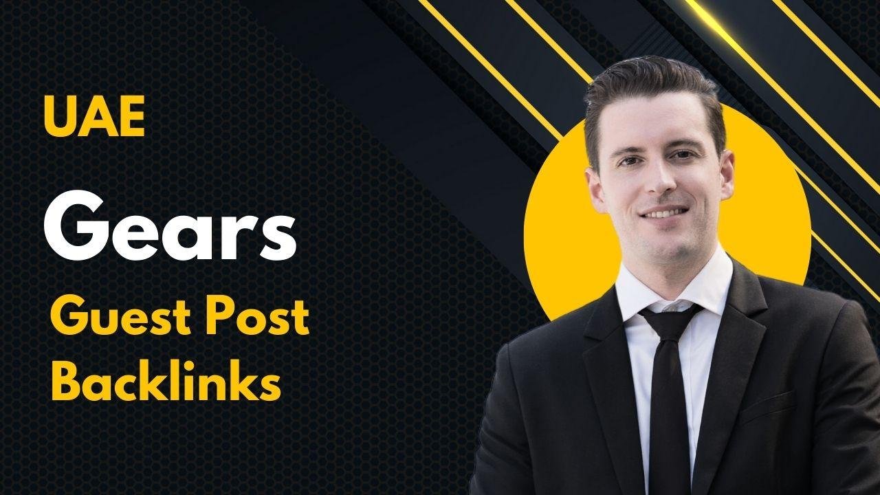 UAE Gears Guest Post Backlinks