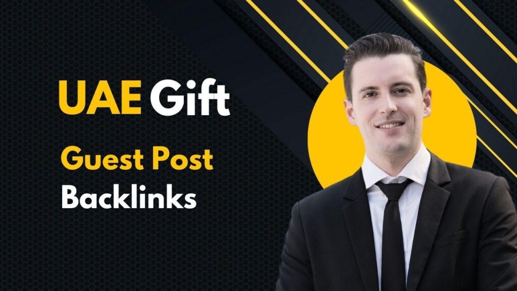 UAE Gift Guest Post Backlinks boost competitive SEO positioning UAE Gift Guest Post Backlinks boost competitive SEO positioning