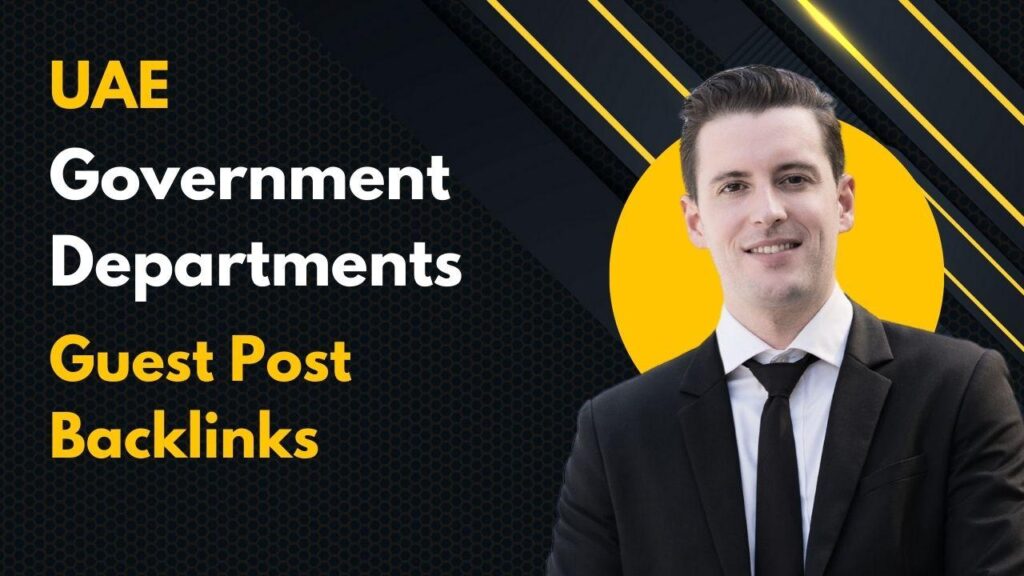 UAE Government Departments Guest Post Backlinks power ranking