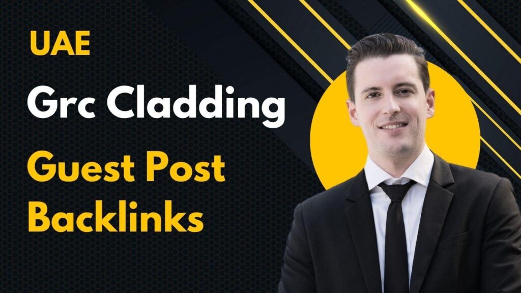 Boost SEO via UAE Grc Cladding Guest Post Backlinks Boost SEO via UAE Grc Cladding Guest Post Backlinks