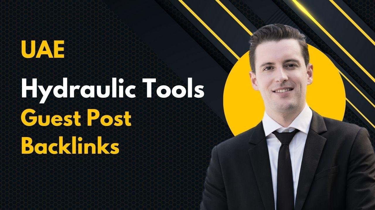UAE Hydraulic Tools Guest Post Backlinks