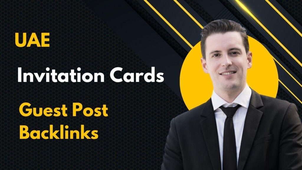 UAE Invitation Cards Guest Post Backlinks boost niche authority UAE Invitation Cards Guest Post Backlinks boost niche authority