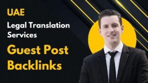 UAE Legal Translation Services Guest Post Backlinks
