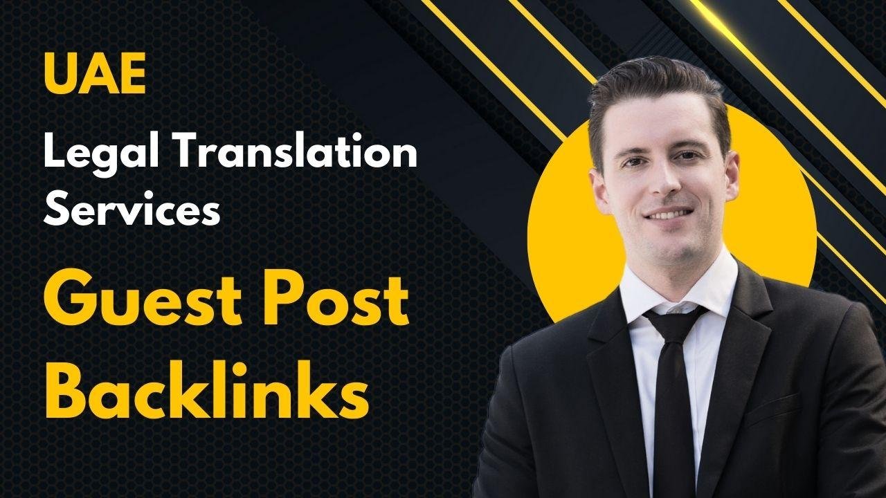 UAE Legal Translation Services Guest Post Backlinks