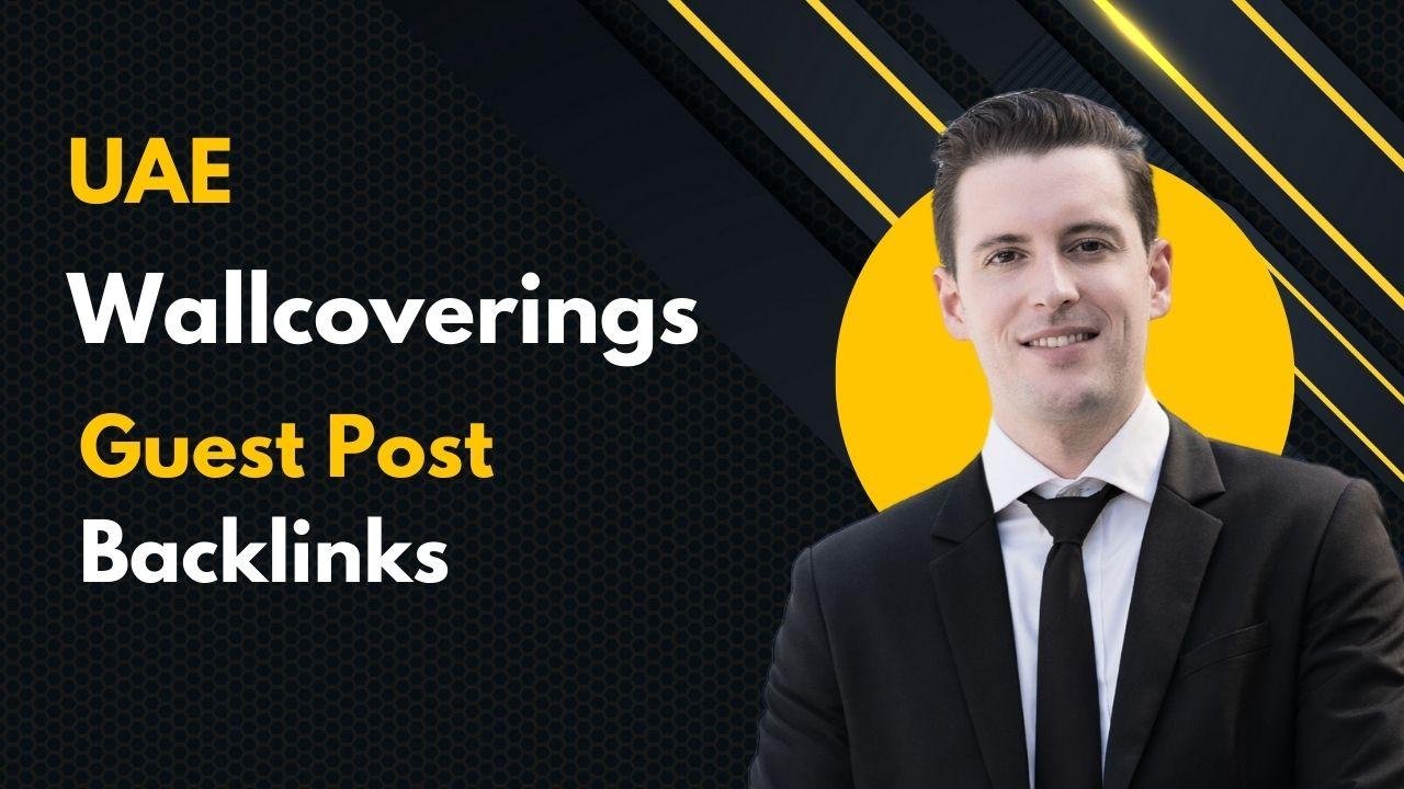 UAE Wallcoverings Guest Post Backlinks