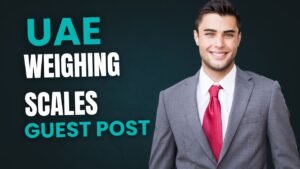 UAE Weighing Scales Guest Post