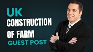 UK Construction Of Farm Guest Post Backlinks