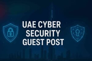 uae cyber security guest post