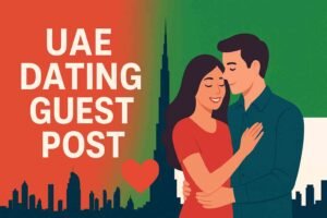 uae dating guest post