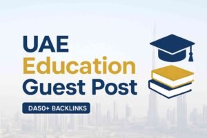 UAE Education Guest Post Service