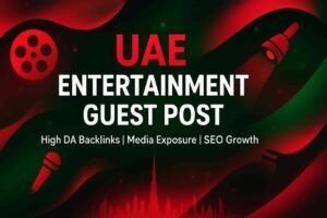UAE Entertainment Guest Post